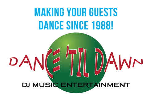 Dance 'Til Dawn DJ Music Entertainment has been making people dance since 1988!